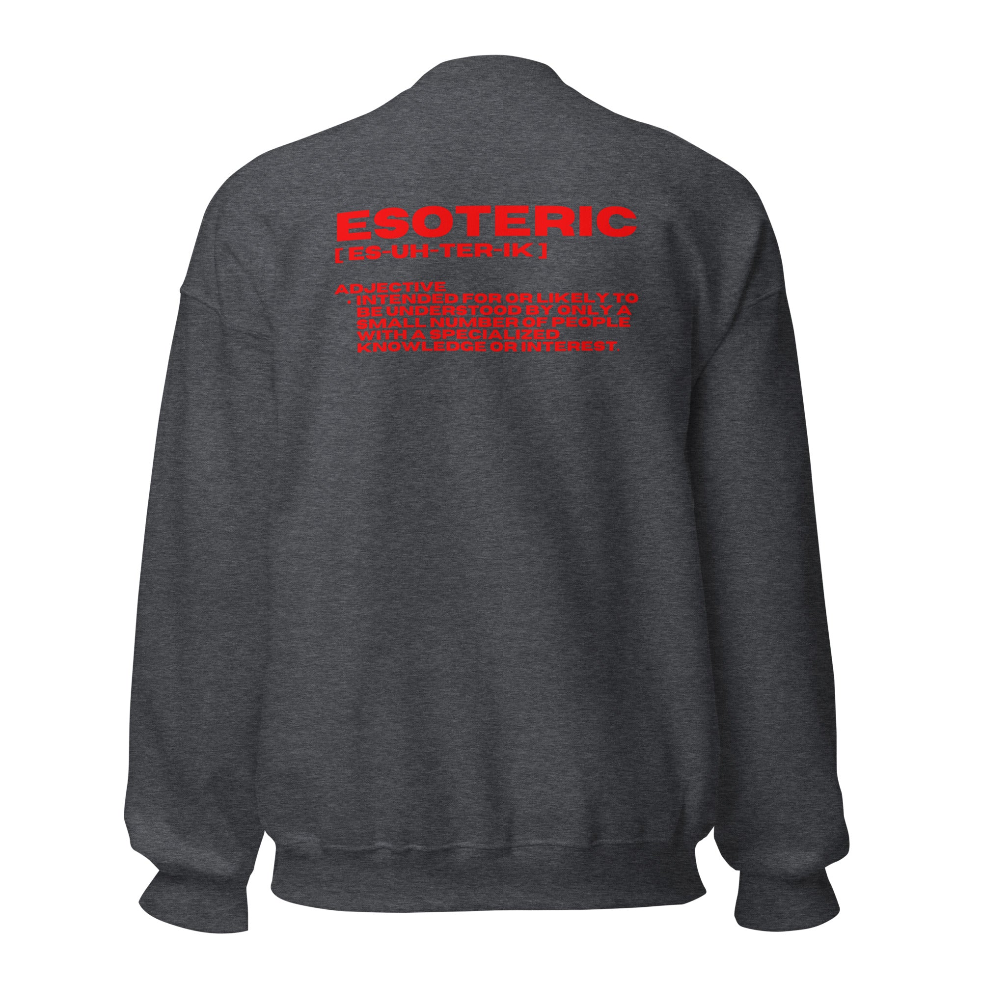 ESOTERIC Logo Unisex Sweatshirt {{TRADEMARKED}}™️