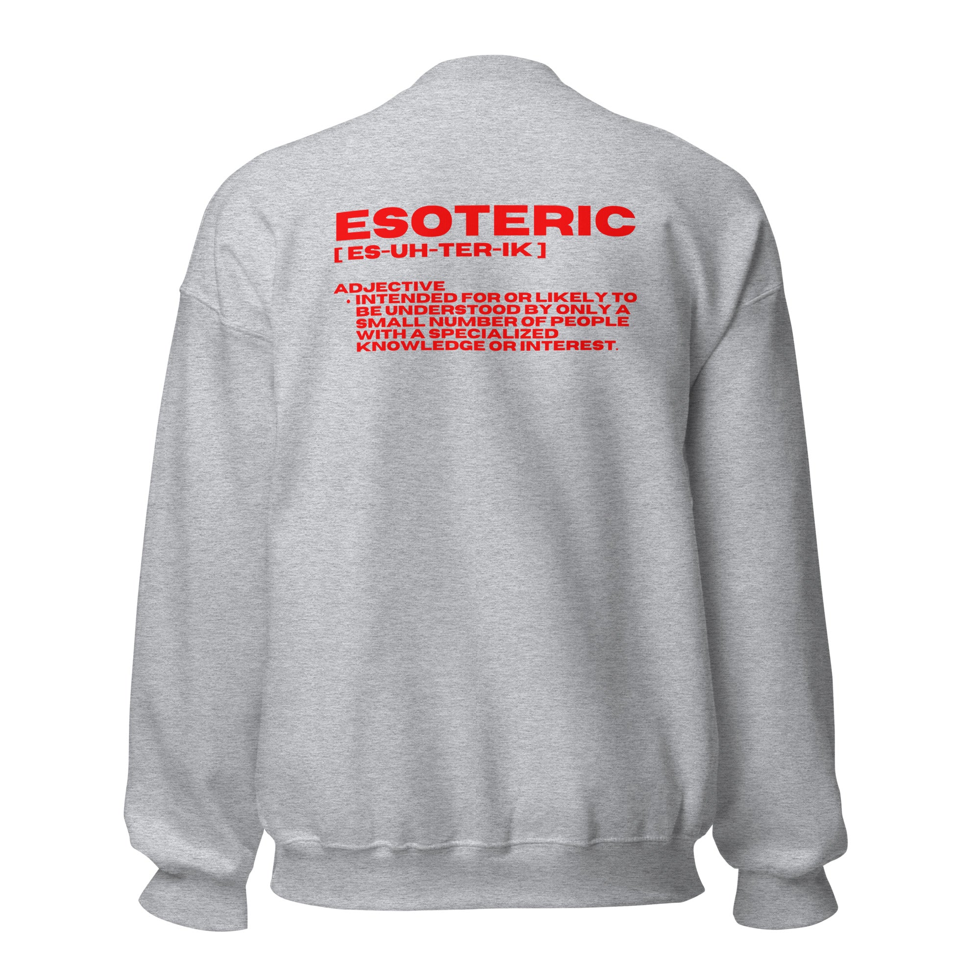 ESOTERIC Logo Unisex Sweatshirt {{TRADEMARKED}}™️