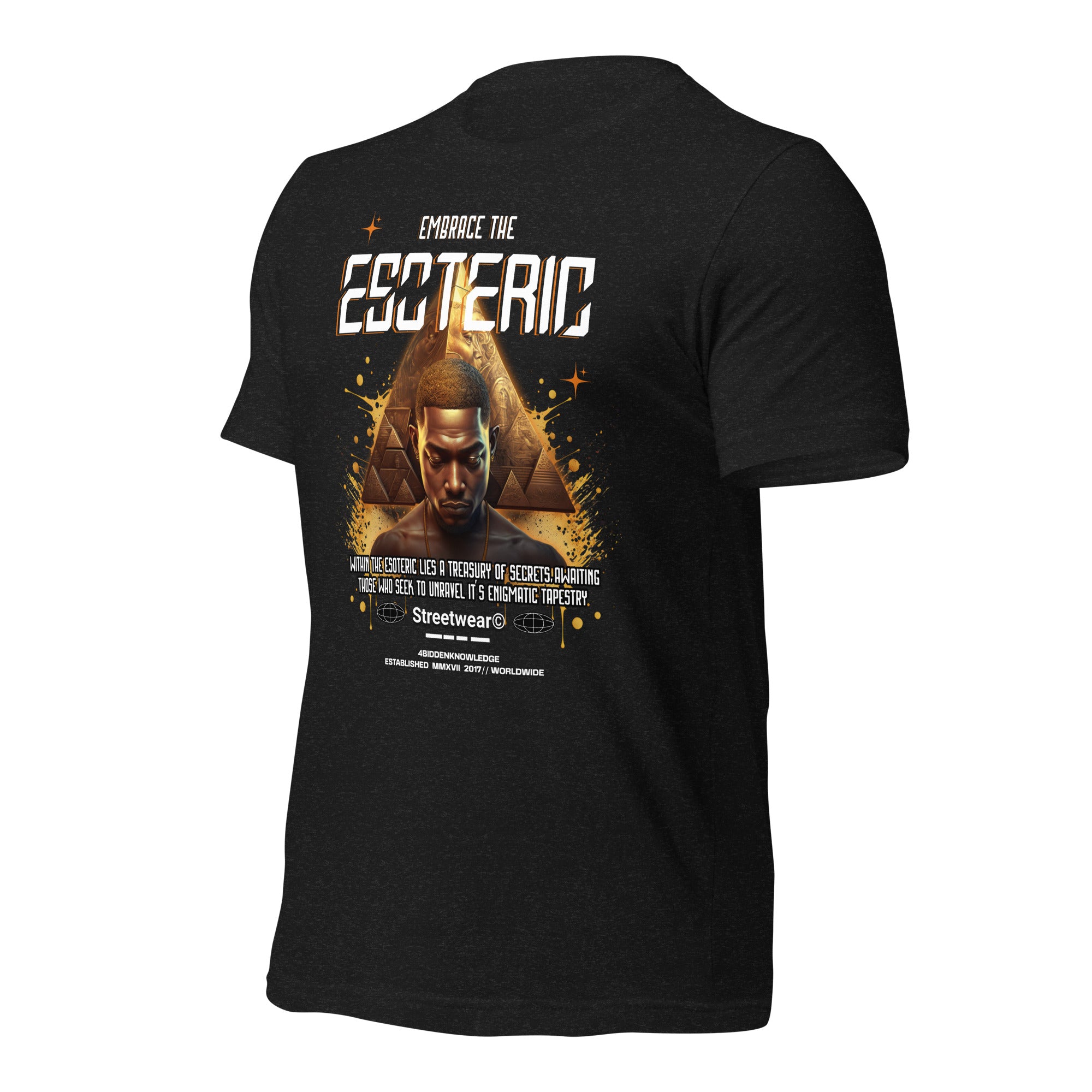 Embrace the Esoteric Unisex t-shirt {{TRADEMARKED}}™️