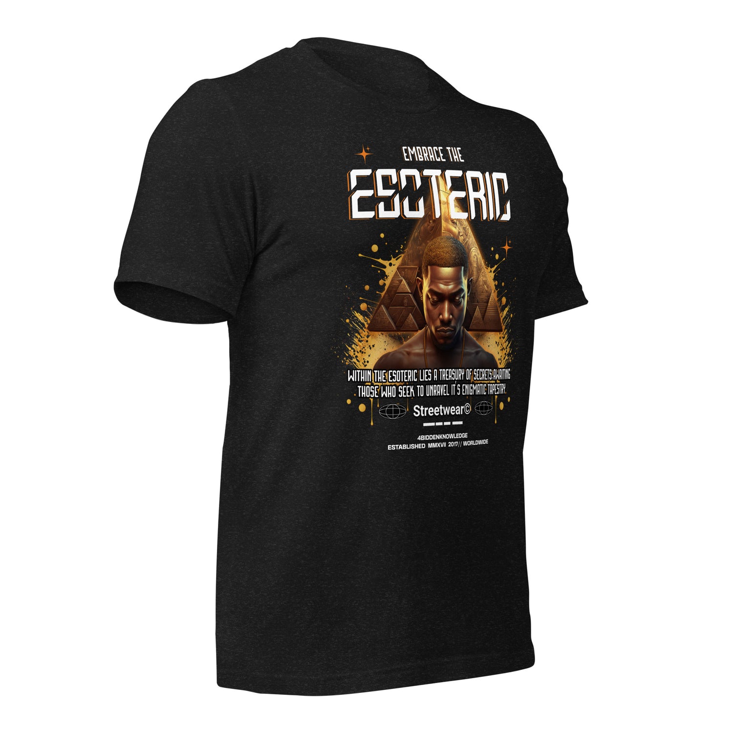 Embrace the Esoteric Unisex t-shirt {{TRADEMARKED}}™️