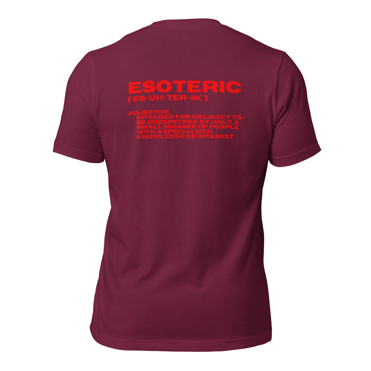 Esoteric Decription Unisex t-shirt {{TRADEMARKED}}™️