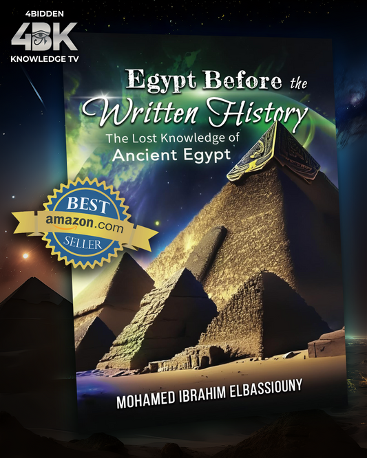 Egypt Before the Written History: THE LOST KNOWLEDGE OF ANCIENT EGYPT