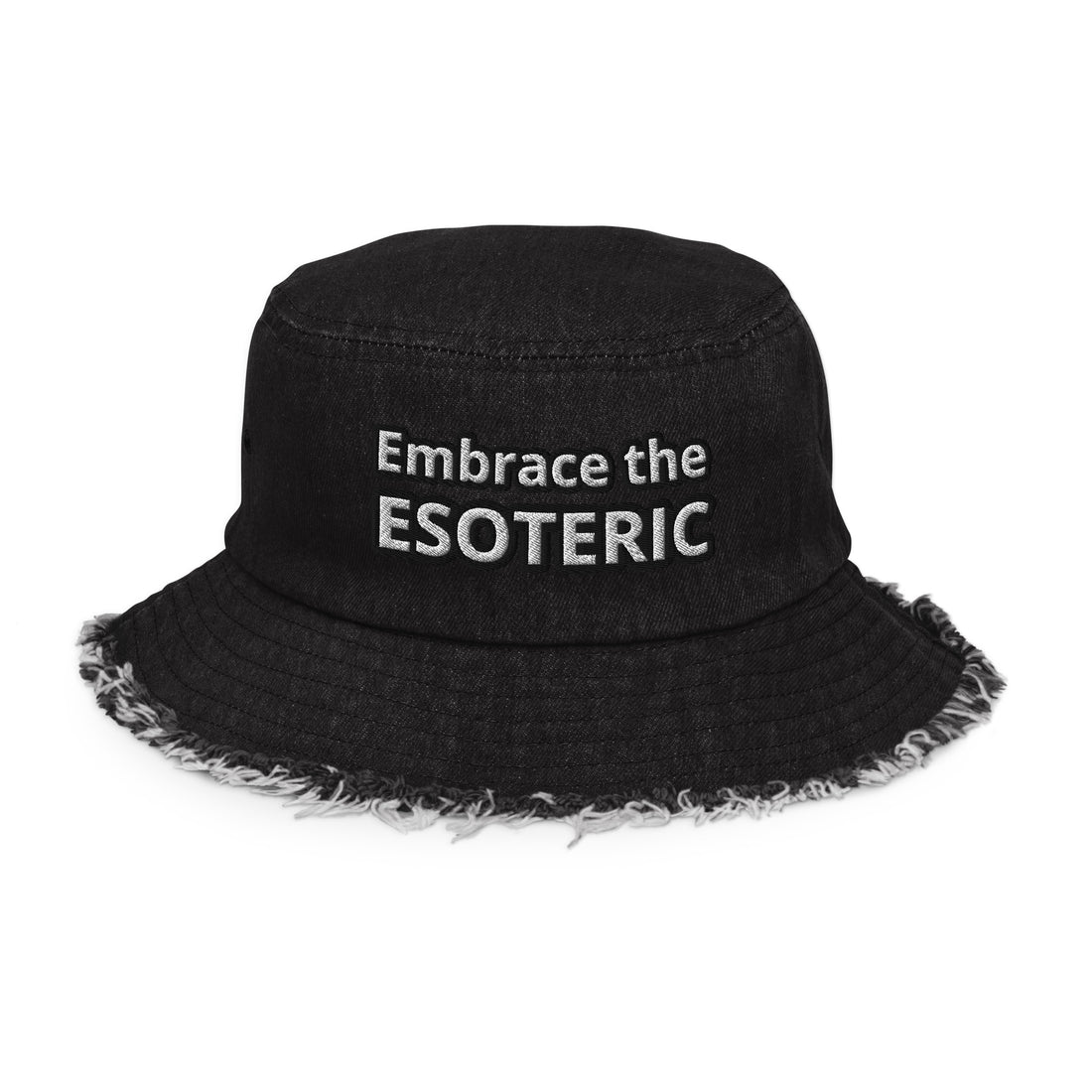 &quot;Embrace the Esoteric&quot; Distressed denim bucket hat