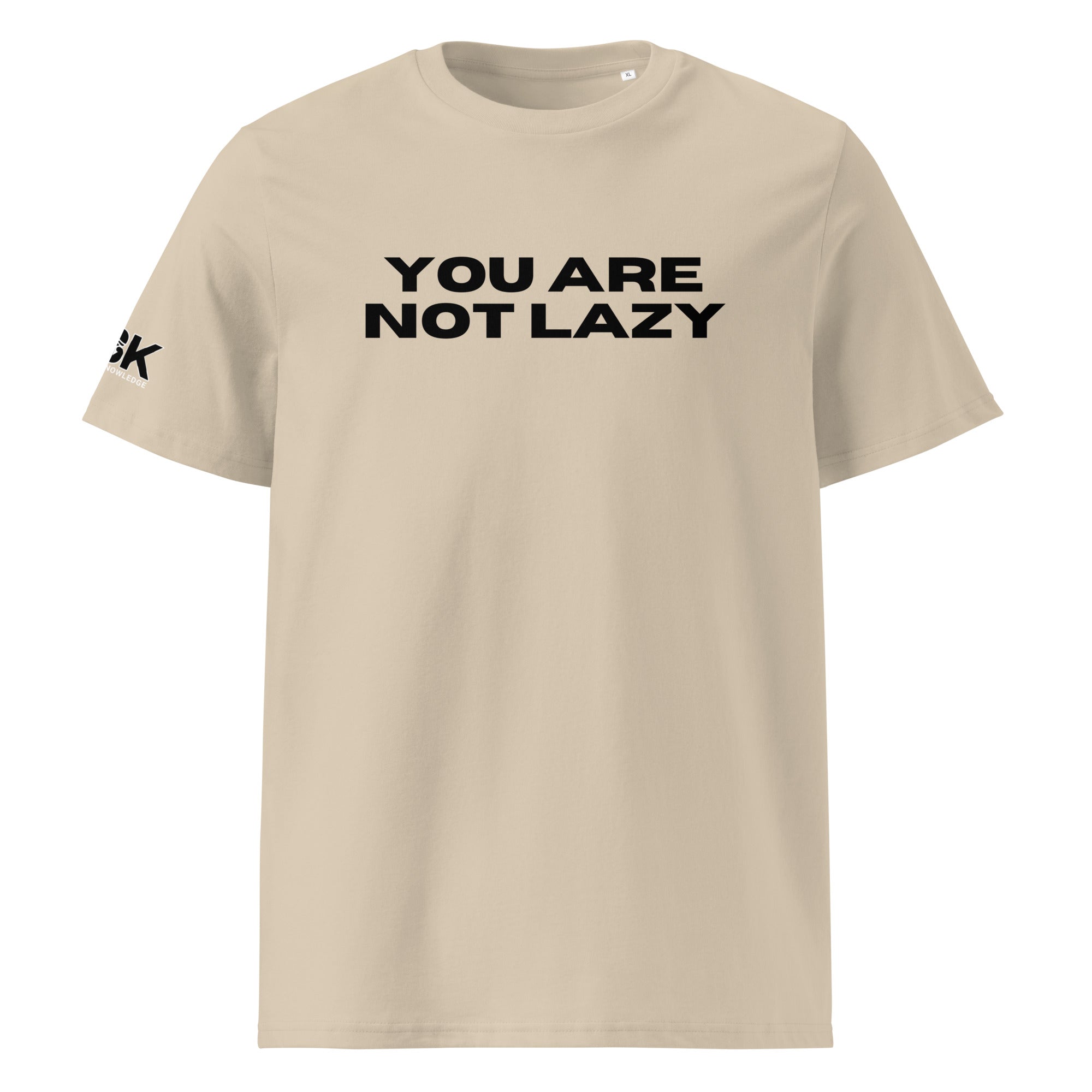 &quot;YOU ARE NOT LAZY&quot;  Unisex organic cotton t-shirt