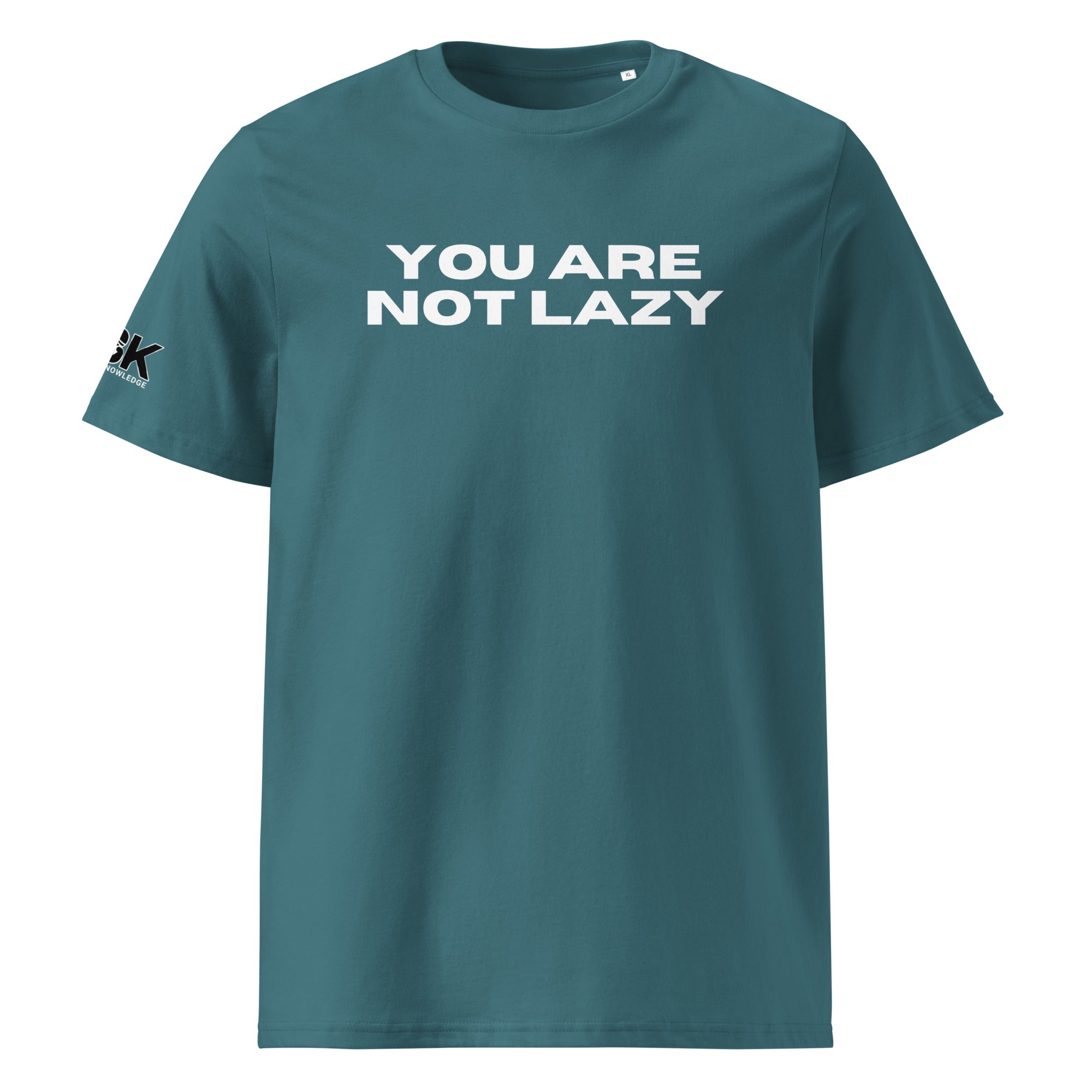 &quot;YOU ARE NOT LAZY&quot;  Unisex organic cotton t-shirt