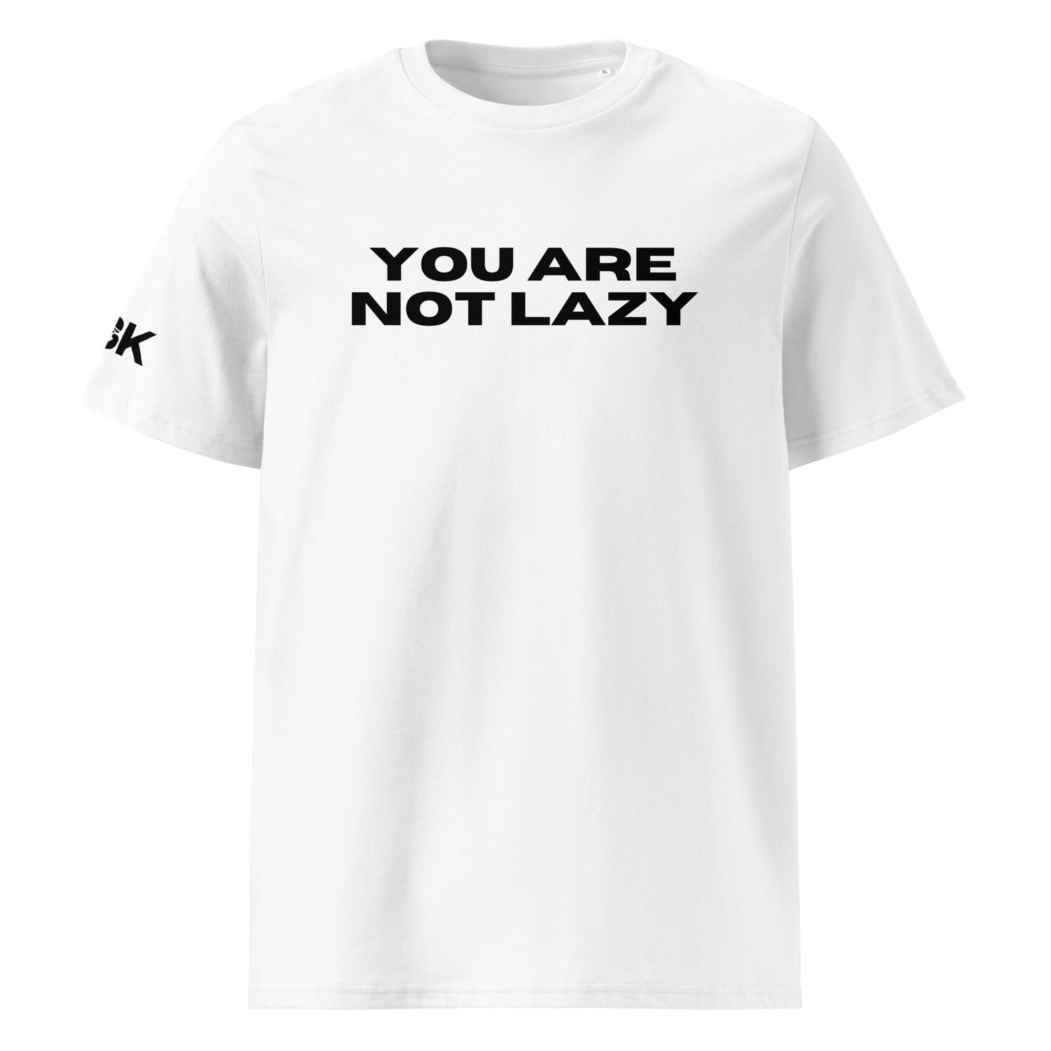 &quot;YOU ARE NOT LAZY&quot;  Unisex organic cotton t-shirt