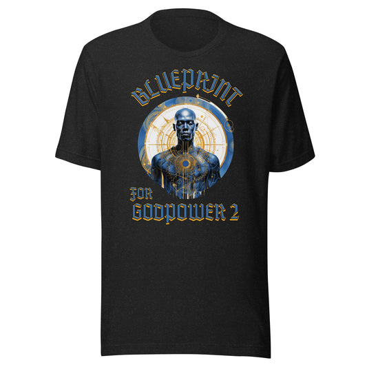 BluePrint for GodPower 2 Unisex t-shirt