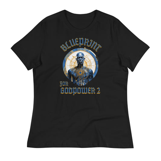 BluePrint for GodPower 2 Women's Relaxed T-Shirt